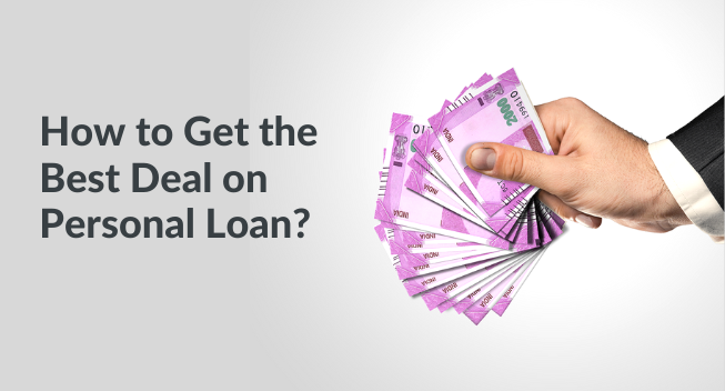 How to get the best deal on Personal Loan?