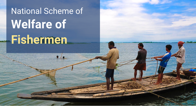 National Scheme of Welfare of Fishermen