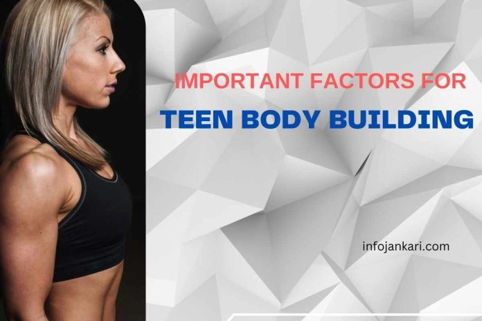 Important Factors For Teen Body Building