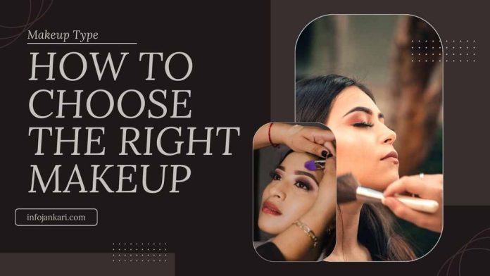 Makeup Tutorial: How To Choose The Right Type