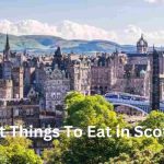 10 things to eat in scotland